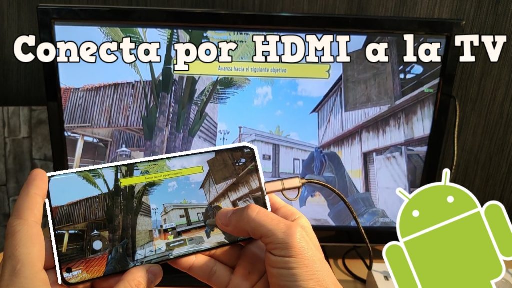conectar por cable hdmi telefono android